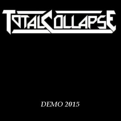 Total Collapse - Demo 2015