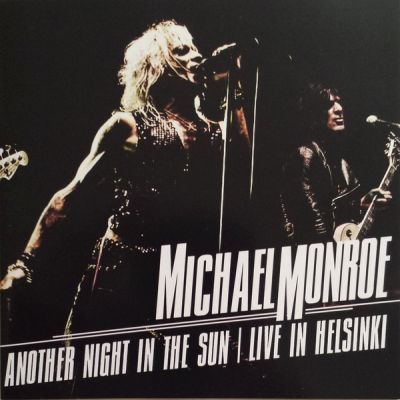 Michael Monroe - Another Night In The Sun – Live In Helsinki