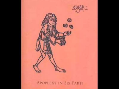 Organ: - Apoplexy in Six Parts