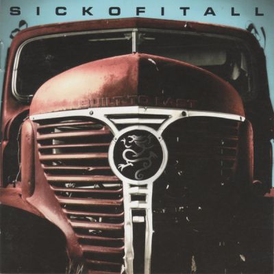 Sick Of It All - Built To Last