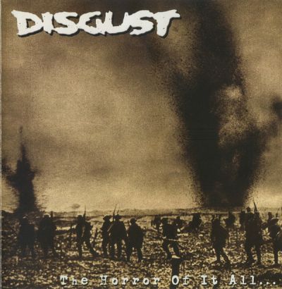 Disgust - The Horror Of It All...