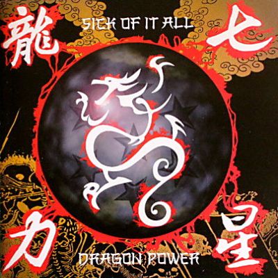 Sick of It All - Dragon Power