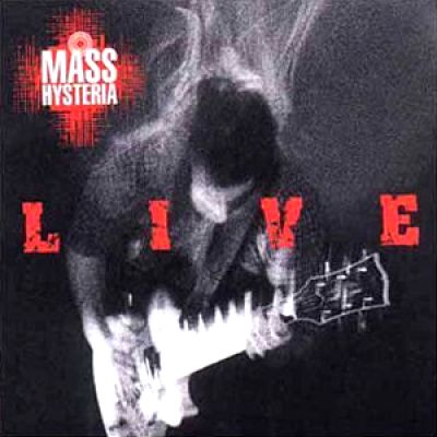 Mass Hysteria - Live
