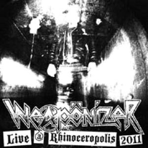 Weapönizer - Live @ Rhinoceropolis 2011
