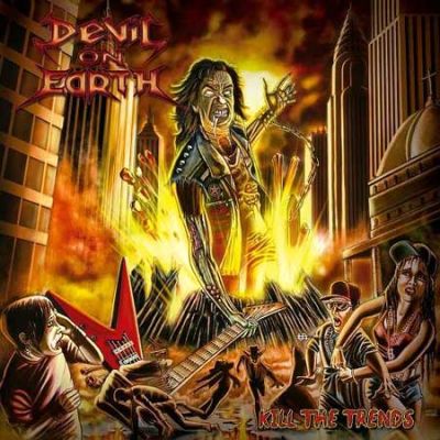 Devil on Earth - Kill the Trends