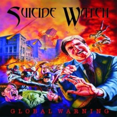 Suicide Watch - Global Warning