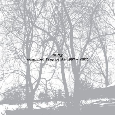 Envy - Compiled Fragments 1997–2003