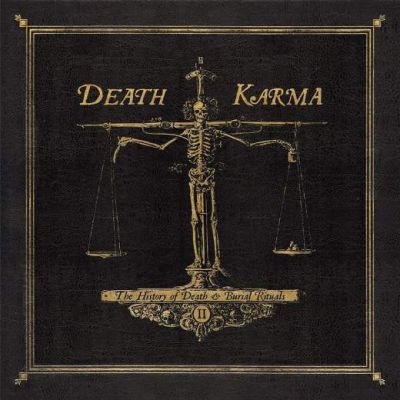 Death Karma - The History of Death & Burial Rituals Part II