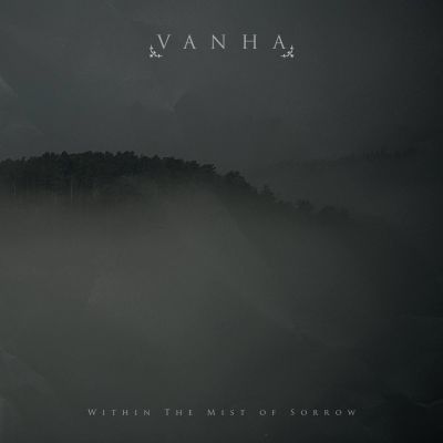 Vanha - Within the Mist of Sorrow