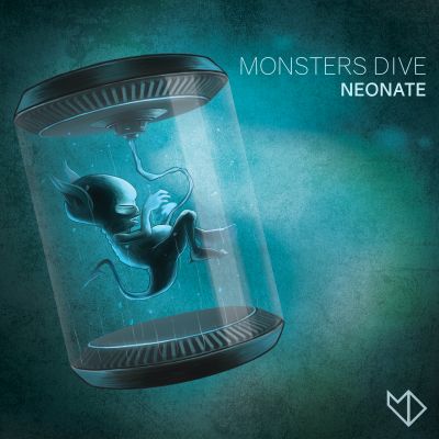 Monsters Dive - Neonate