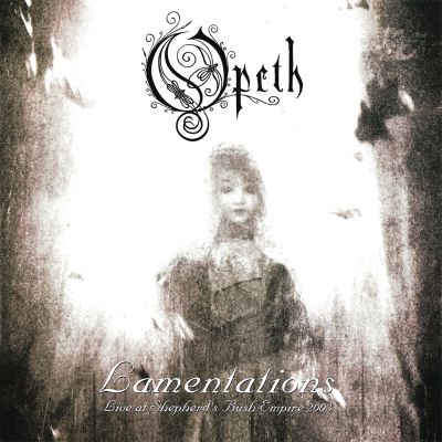 Opeth - Lamentations: Live at Shepherd's Bush Empire 2003