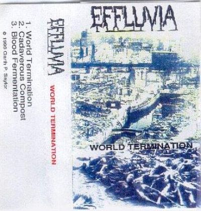 Effluvia - World Termination