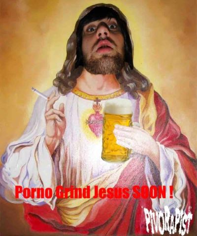 PivoRapist - Porno Grind Jesus