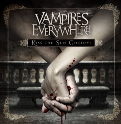 Vampires Everywhere! - Kiss the Sun Goodbye