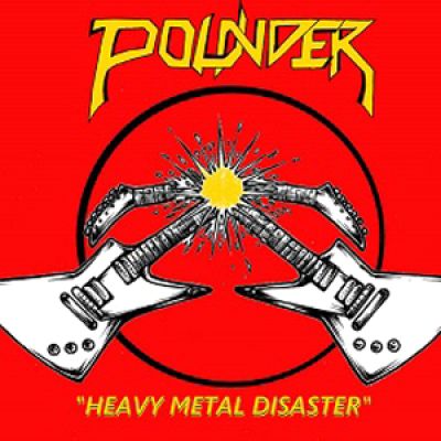 Pounder - Heavy Metal Disaster