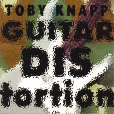 Toby Knapp - Guitar Distortion