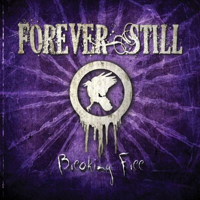 Forever Still - Breaking Free