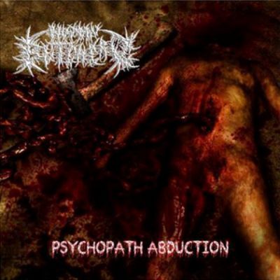 Human Butchery - Psychopath Abduction