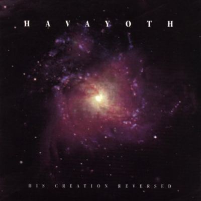 Havayoth - His Creation Reversed