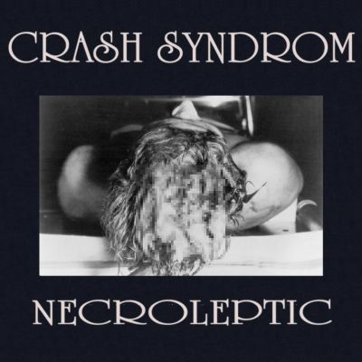 Crash Syndrom - Necroleptic