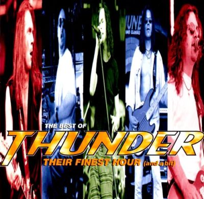 Thunder - The Best of Thunder: Their Finest Hour (And a Bit)