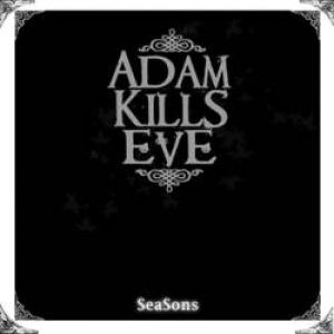 Adam Kills Eve - SeaSons