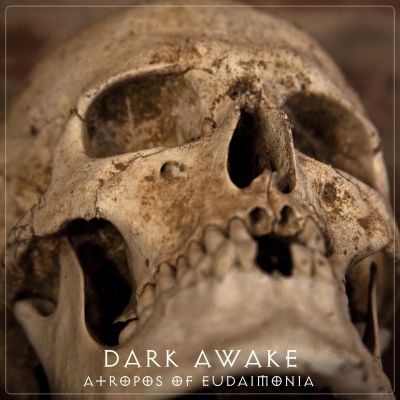 Dark Awake - Atropos of Eudaimonia