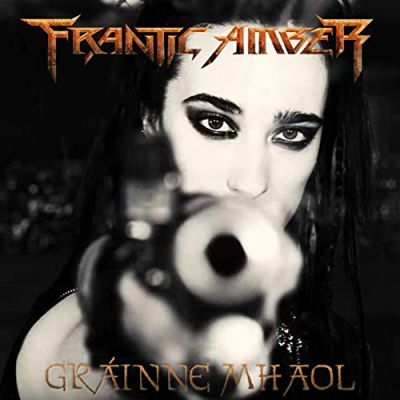 Frantic Amber - Graínne Mhaol
