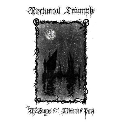 Nocturnal Triumph - The Fangs of Miseries Past