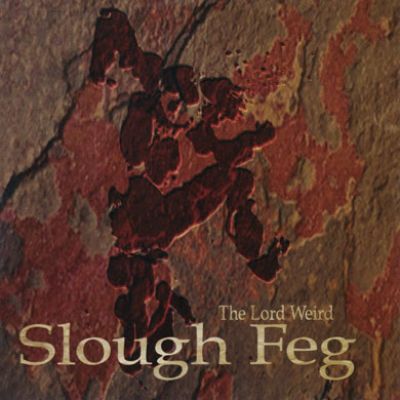 The Lord Weird Slough Feg - The Lord Weird Slough Feg