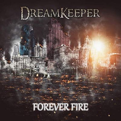 Dreamkeeper - Forever Fire