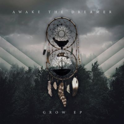 Awake the Dreamer - Grow EP