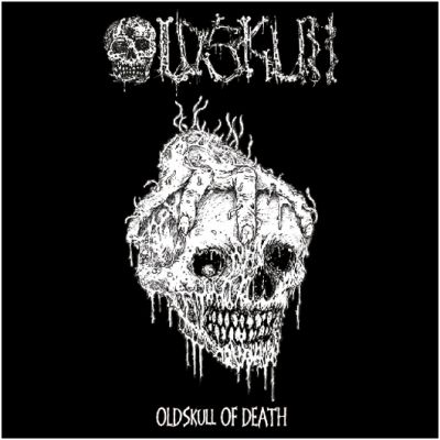 Oldskull - Oldskull Of Death