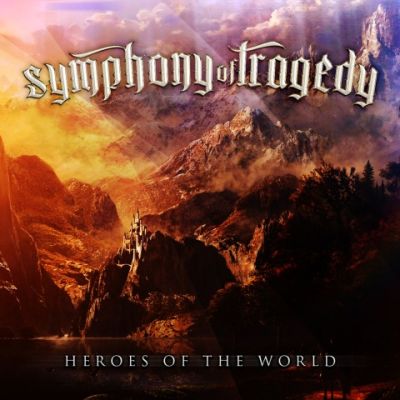 Symphony of Tragedy - Heroes of the World