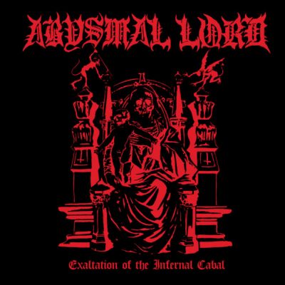 Abysmal Lord - Exaltation of the Infernal Cabal
