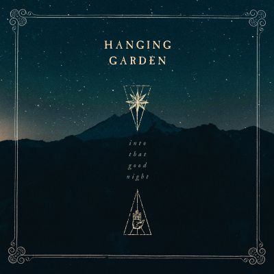 Hanging Garden - Into That Good Night