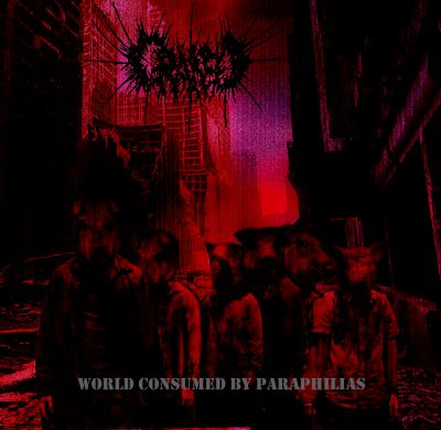 Cráneo - World Consumed By Paraphilias