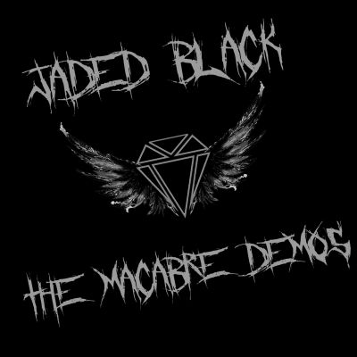 Jaded Black - The Macabre Demos