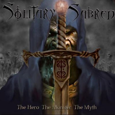 Solitary Sabred - The Hero the Monster the Myth