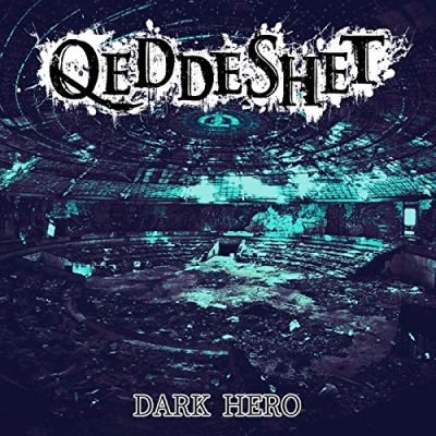 Qeddeshet - Dark Hero