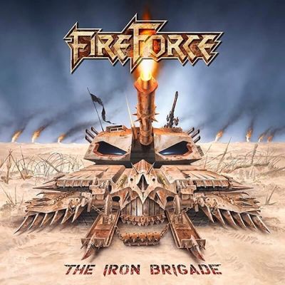 FireForce - The Iron Brigade