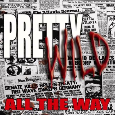 Pretty Wild - All the Way