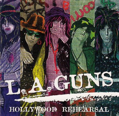 L.A. Guns - Hollywood Rehearsal
