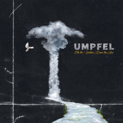 Umpfel - As the Waters Cover the Sea