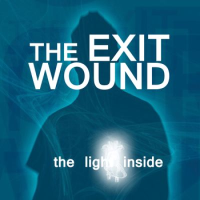 The Exit Wound - The Light Inside