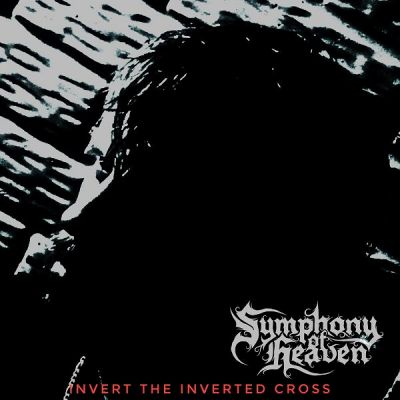 Symphony Of Heaven - Invert The Inverted Cross