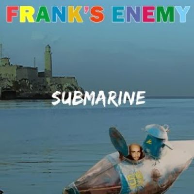 Frank's Enemy - Submarine