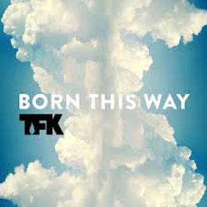 Thousand Foot Krutch - Born This Way