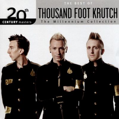 Thousand Foot Krutch - The Best Of Thousand Foot Krutch: The Millennium Collection