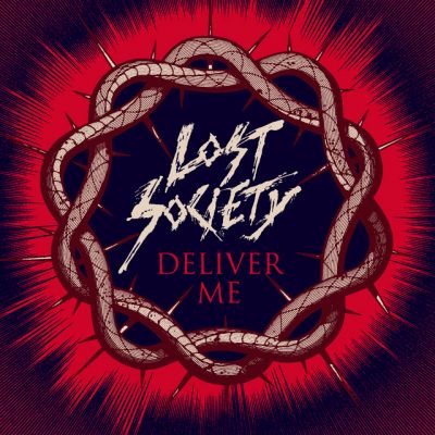 Lost Society - Deliver Me